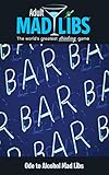 Ode to Alcohol Mad Libs (Adult Mad Libs) by Sarah Fabiny