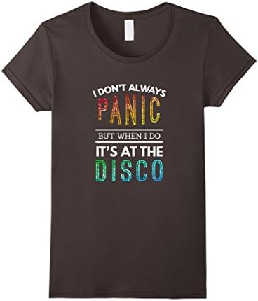 Womens I Don't Always Panic But When I do It's At the Disco T-shirt Small Asphalt