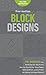 Free-Motion Block Designs: 75+ Designs from Natalia Bonner, Geta Grama, Don Linn, Gina Perkes, Sylvia Pippen, Kathy Sandbach, Jessica Schick, Hari Walner, and Angela Walters!