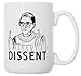 Artisan Owl RBG Dissent Mug - Ruth Bader Ginsburg Mug 15 oz Deluxe Large Double-Sided Mug