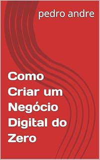 Livro Como Criar um Negócio Digital do Zero