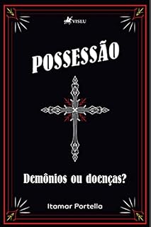 Livro Possessão: Demônios ou doenças?