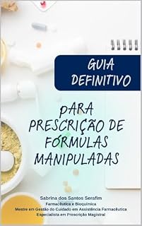 Livro Guia Definitivo para Prescrição de Fórmulas Manipuladas