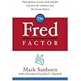 (The Fred Factor) By Mark Sanborn (Author) Paperback on (Apr , 2005)