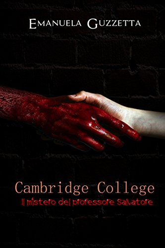 Emanuela Guzzetta - Cambridge College. Il mistero del professore Salvatore (2016)