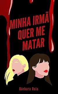 Livro Minha irmã quer me matar