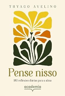 Livro Pense nisso: 180 reflexões diárias para a alma