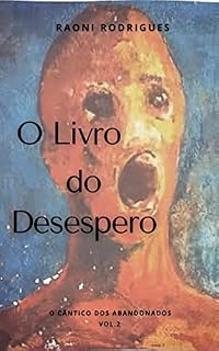 Livro O Livro do Desespero: O Cântico dos Abandonados Vol. 2