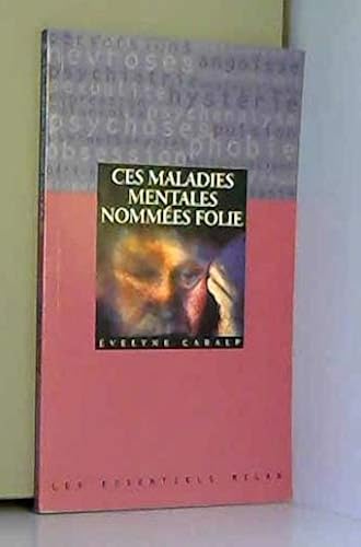 Download Ces maladies mentales nommées folie PDF