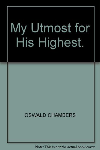 My Utmost for His Highest