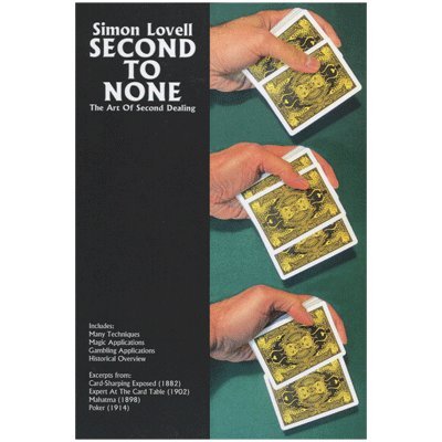 Simon Lovell's Second to None: The Art of Second Dealing by Meir Yedid - Bo