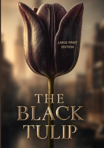 The Black Tulip: Dumas, Alexandre: 9781481963565: Amazon.com: Books