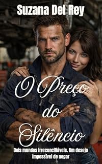 Livro O Preço do Silêncio: Dois mundos irreconciliáveis. Um desejo impossível de negar (Quando Dezembro Chega)