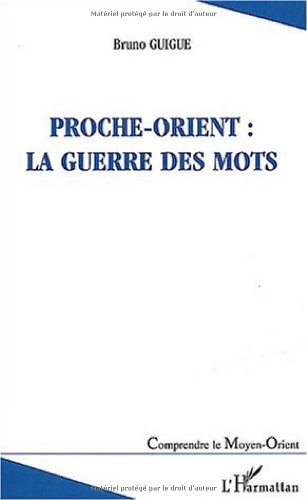 Proche-Orient, la guerre des mots
