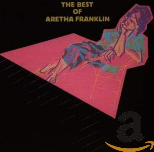 The Best of Aretha Franklin The Best of Aretha Franklin