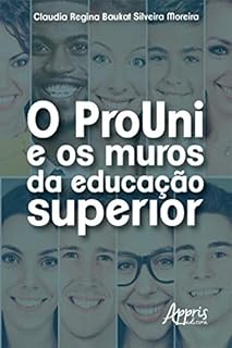 Livro O Prouni e os Muros da Educação Superior