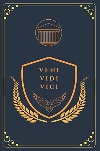 Veni Vidi Vici: Latin sentence: Perfect Size 110 Page Journal Notebook Diary (110 Pages, Lined, 6 x 9)