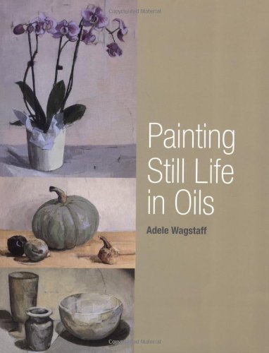 Painting Still Life in Oils