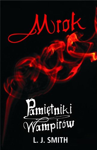 Mrok (Pamiętniki wampirów, #4)