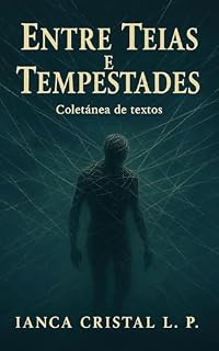 Livro Entre teias e tempestades: Coletânea de textos