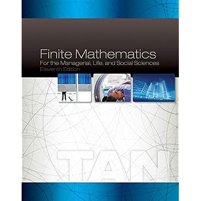 Finite Mathematics for the Managerial, Life, and Social Sciences, 11th Edition 11th Edition