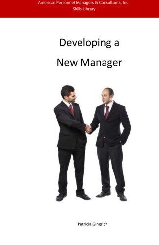 Developing New Managers Developing New Managers