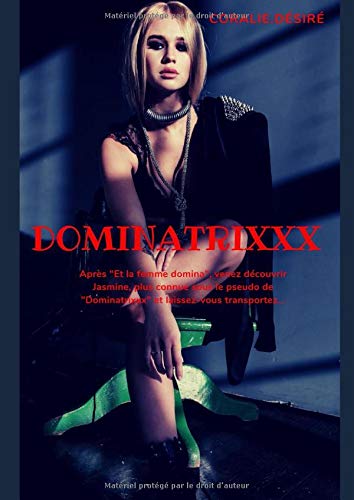 Dominatrixxx (French Edition) by Coralie Désiré
