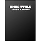 Undertale Complete Piano Score - Sheet Music from the Videogame [Perfect Paperback] Toby Fox and David Peacock