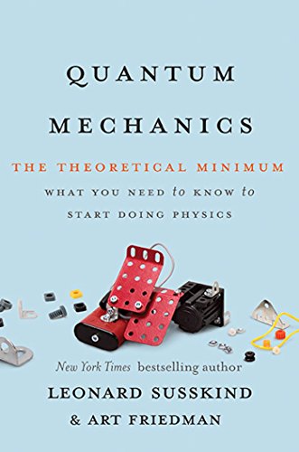 Download Quantum Mechanics: The Theoretical Minimum Download Quantum Mechanics: The Theoretical Minimum