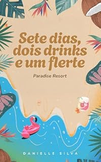 Livro Sete dias, dois drinks e um flerte