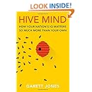 Hive Mind: How Your Nations IQ Matters So Much More Than Your Own