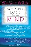 Weight Loss for the Mind by Stuart Wilde