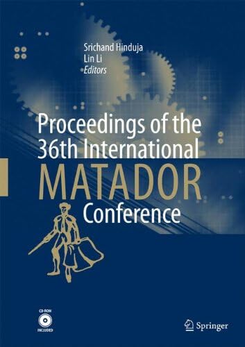 Proceedings of the 36th International MATADOR Conference (Proceedings of the International Matador Conference)