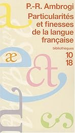 Particularités et finesses de la langue française