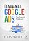 Livro Dominando Google Ads: Guia Essencial Para Autores