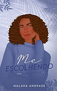 Livro Me Escolhendo (Aparentemente Amor Livro 2)