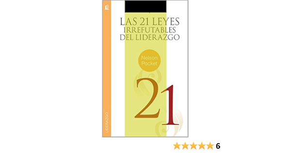 Amazon Com Las 21 Leyes Irrefutables Del Liderazgo De John Maxwell Spanish Edition Ebook Mejia Armando Kindle Store