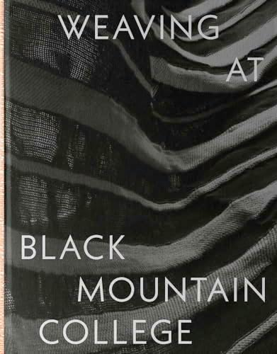 Black Mountain College: Experiment in Art: Brody, Martin, Creeley