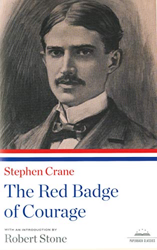 The Red Badge of Courage: A Library of America Paperback Classic by Stephen Crane