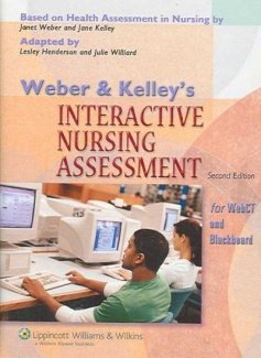 Weber and Kelley's Interactive Nursing Assessment for Blackboard and WebCT