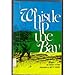 Whistle Up the Bay 0802840337 Book Cover