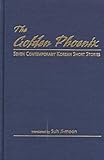 The Golden Phoenix : Seven Contemporary Korean Short Stories, , 089410862X
