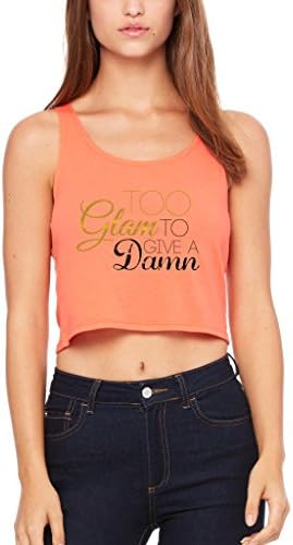 TOO GLAM TO GIVE A DAMN - Women's Poly-Cotton Crop Tank