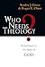 Who Needs Theology?: An Invitation to the Study of God by 