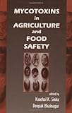 Mycotoxins in Agriculture and Food Safety, , 0824701925