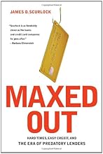 Maxed Out: Hard Times in the Age of Easy Credit