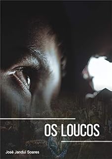 Livro Os Loucos