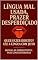 Livro Sexo Oral - Língua Mal Usada, Prazer Desperdiçado: Quer Fazer Direito? Use a Língua com Jeito.