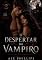 Livro O Despertar Do Vampiro: Linhagem Primordial