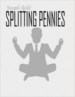 Splitting Pennies Understanding Forex Joseph Gelet